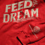Feed the Dream Hoodie